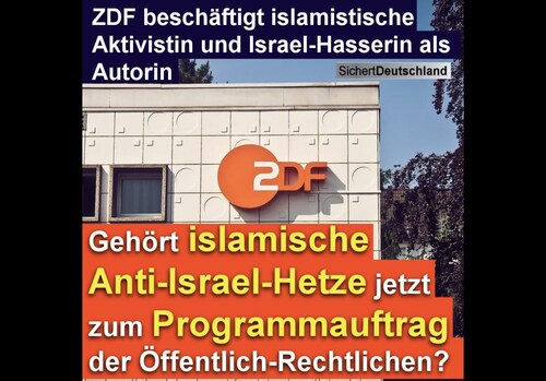 Tweet von Erika Steinbach
ZDF beschfätigt Islamistin und Israelhasserin, das sind die medialen Attentäter-Brandstifter