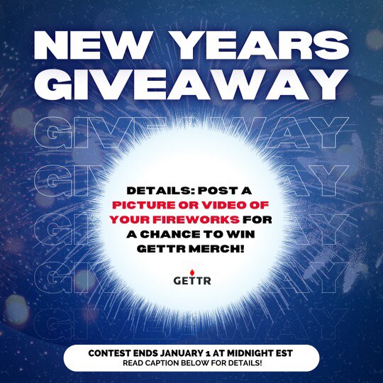 Ring in the new year with some awesome GETTR merch!

Post a picture or video of your fireworks and N...