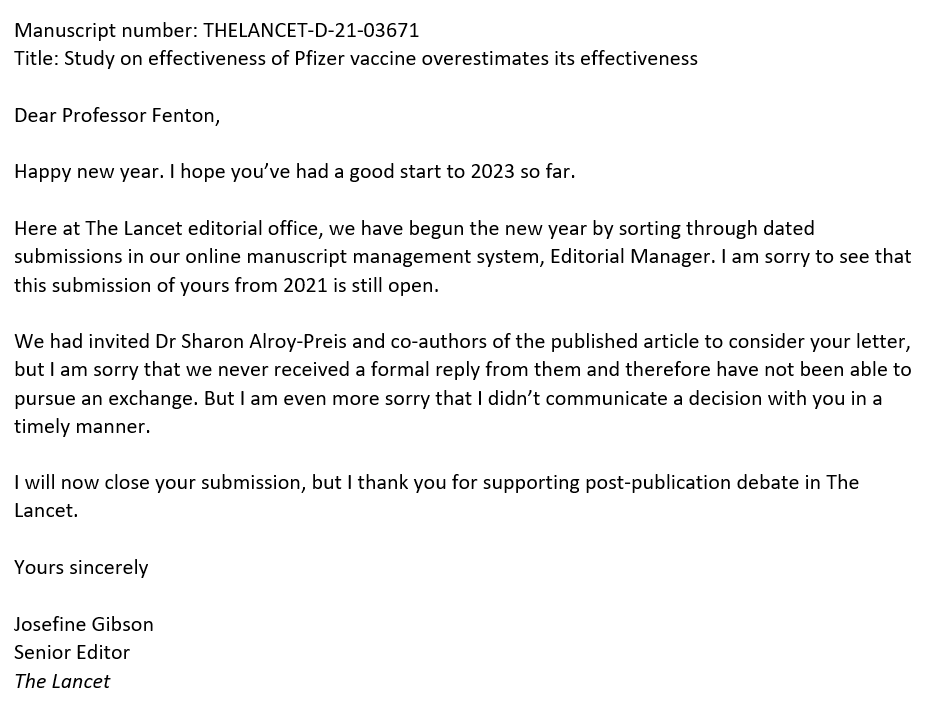 After a very serious challenge of the Lancet Israeli observational study which "confirmed" the 95% Pfizer-BioNTech "efficacy", the lancet has replied today to Norman Fenton...

Original challenge ⤵️
https://wherearethenumbers.substack.com/p/important-caveats-to-pfizer-vaccine

Source ⤵️
https://twitter.com/profnfenton/status/1612110949279752194

A disgrace indeed...

@GeoffPainPhD @Jkun85 @chrisflowersmd @ScienceRules @JustCallMeJack