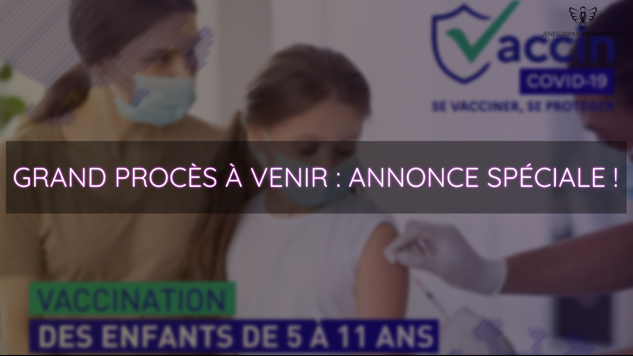 Grand procès à venir : Annonce spéciale