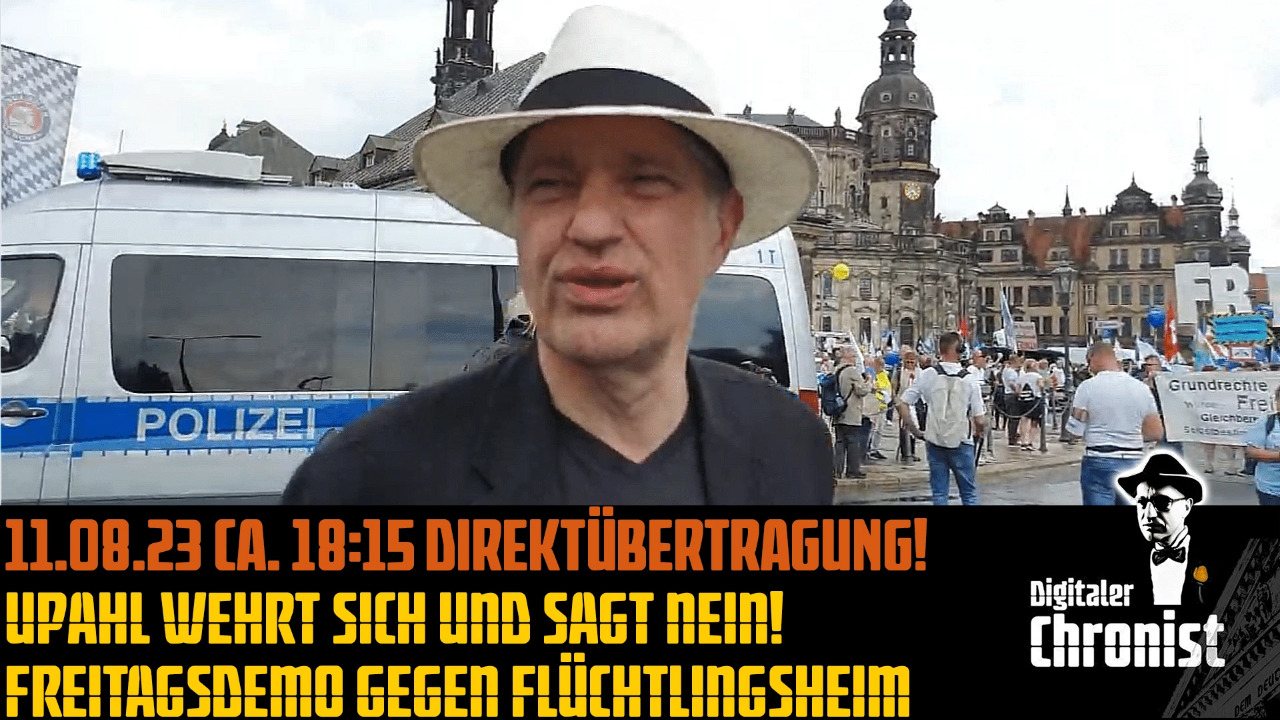 11.08.23 ab ca. 18:15 DÜ! Upahl wehrt sich und sagt NEIN! Freitagsdemo gegen Flüchtlingsheim