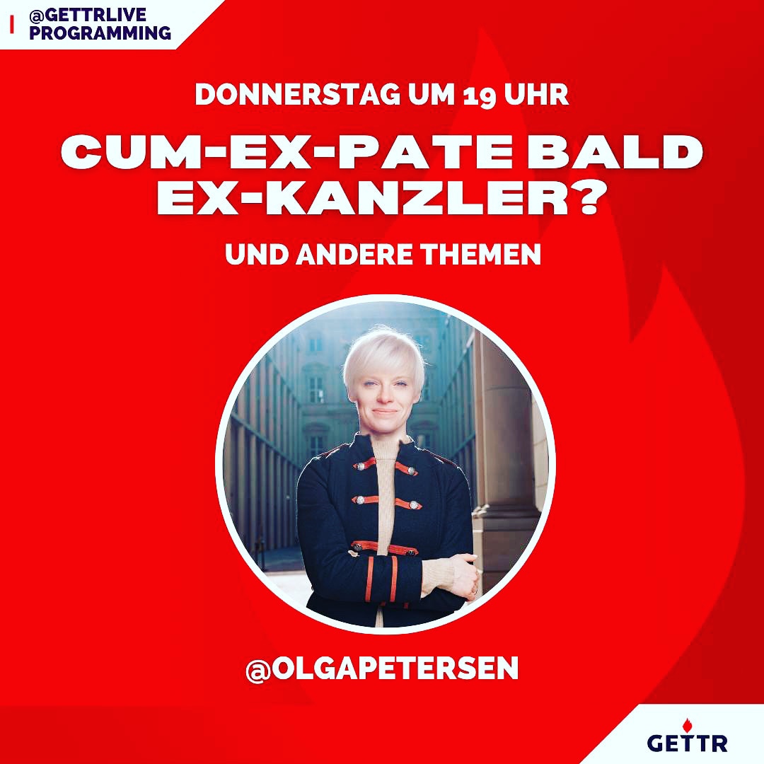 Cum-Ex-Pate bald Ex-Kanzler?
Und andere Themen am Donnerstag  auf @GETTRLive 
@AfD 
#OlgaPetersen #CumEx #ОльгаПетерзен #Мирумир 