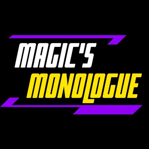 Magic Monologues on relationships, men's issues, society advice from a male centric point of view.