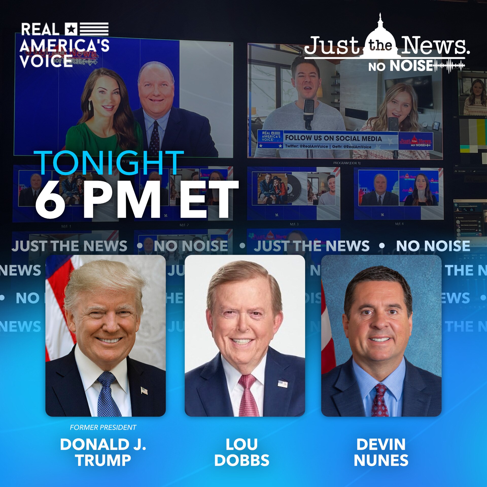 Join @JSolomonReports and @AmandaHead tonight on #JustTheNewsNoNoise at 6 PM ET as they analyze top trending topics with special guests:

- @realDonaldTrump
- @LouDobbs
- @DevinNunes

Watch Live on Rumble here: https://rumble.com/v3dnx08-exclusive-live-interview-with-president-trump.html