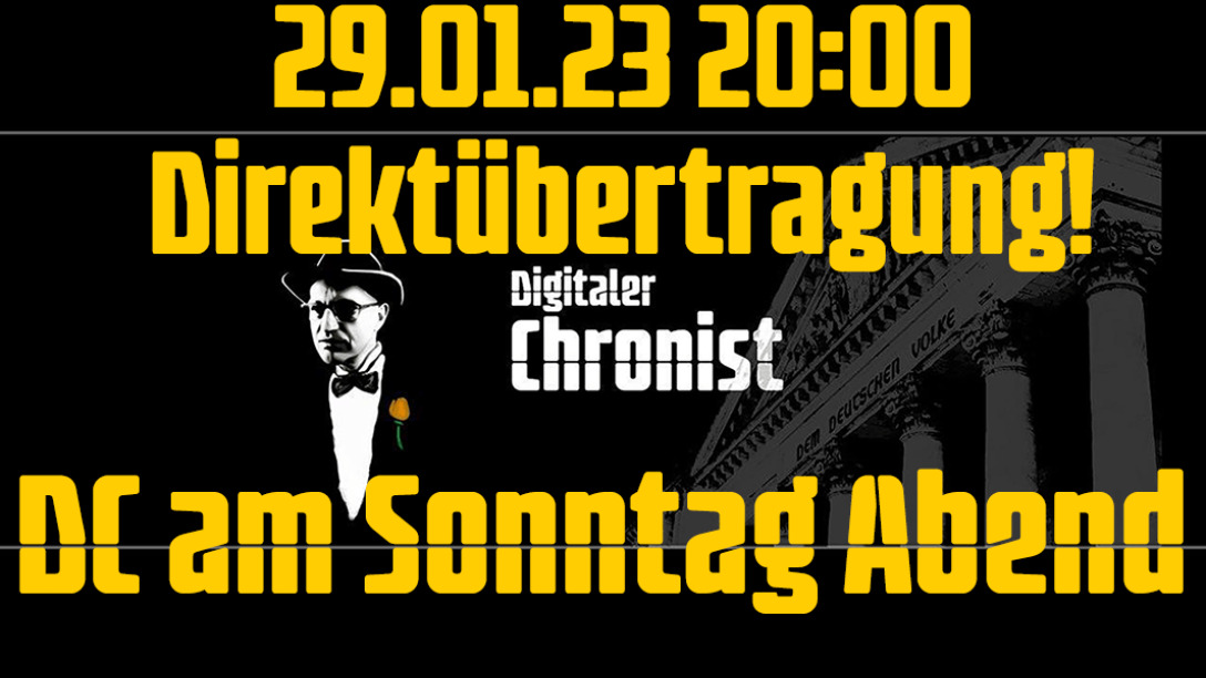 Aufzeichnung vom 29.01.23 Direktübertragung! DC am Sonntag Abend