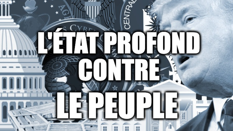 L'ÉTAT PROFOND CONTRE LE PEUPLE