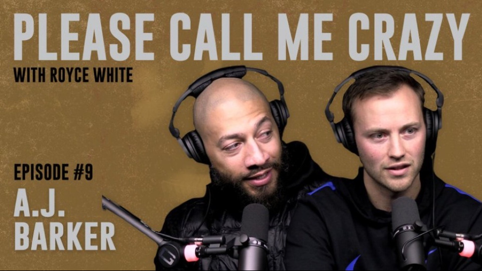 Royce White's Podcast 'Please Call Me Crazy' - with Guest A.J. Barker