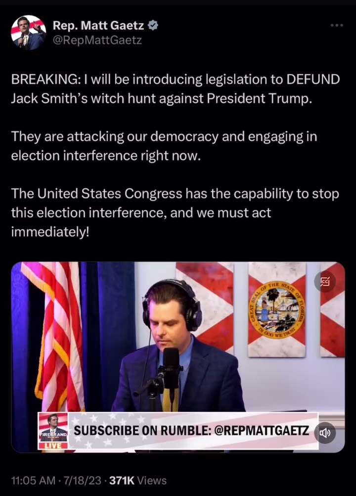 Defund Jack Smith

https://twitter.com/repmattgaetz/status/1681364558143791104?s=46&t=ECqdZL_9ZGFJGqr2dyJD8g