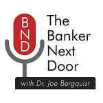 Banker, consultant, podcaster.
Check out The Banker Next Door on YouTube, Rumble, and all major podcast platforms