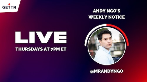 Andy Ngô on GETTR : Watch the premiere of my new live stream program,  Weekly Notice,  this Thursday, March 31 at 7 p.m. ET, exclusively on @gettr. And then mark your calendars for the show every Thursday.