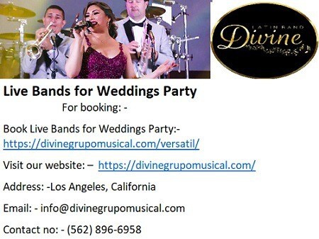 Hire Live Bands for Weddings Party in Los Angeles.

Divine Grupo Musical is the most notable Live Ba...