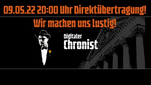 09.05.22 20:00 Uhr Direktübertragung! Wir machen uns lustig!