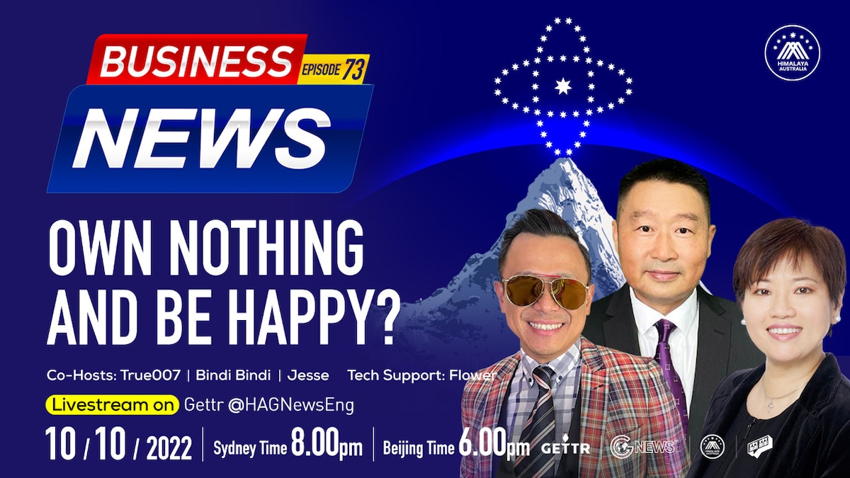 10.10.2022. Business News-Own nothing and be happy? Co-Hosts:  BindiBindi Jesse True007