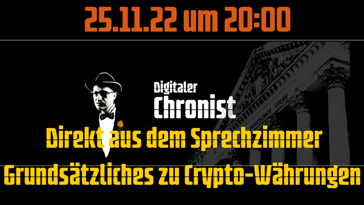 Aufzeichnung vom 25.11.22 Direkt aus dem Sprechzimmer: Grundsätzliches zu Crypto-Währungen