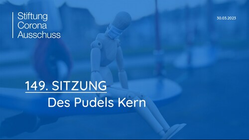 Sitzung 149: Des Pudels Kern