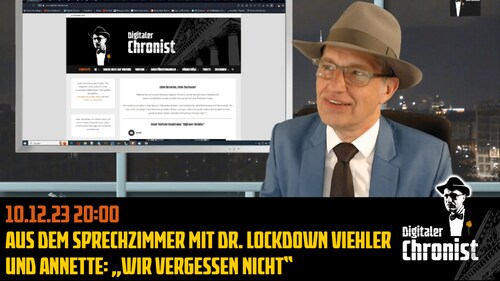 Aufzeichnung vom 10.12.23 Sprechzimmer mit Dr. Lockdown Viehler und Annette: „Wir vergessen nicht“