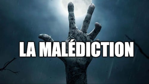 La Malédiction