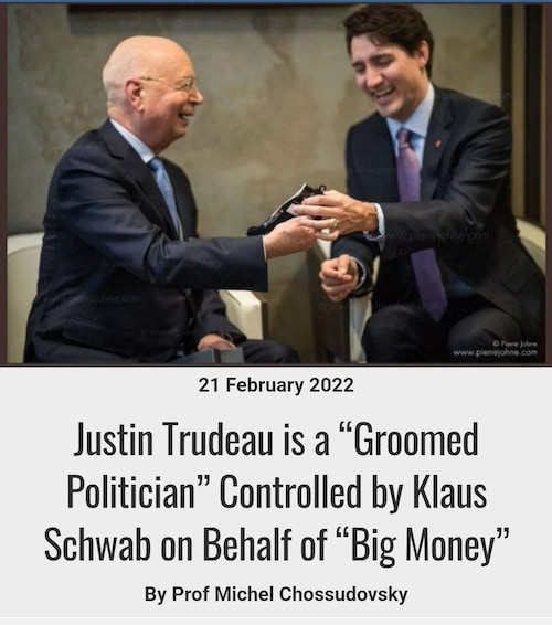 Justin Trudeau is a "Groomed Politician" Controlled by Klaus Schwab on Behalf of "Big Money"
https://www.thelibertybeacon.com/justin-trudeau-is-a-groomed-politician-controlled-by-klaus-schwab-on-behalf-of-big-money/ 

Trudeau, Chrystia Freeland, and Jagmeet Singh are all Groomed Politicians controlled by the Globalist WEF.