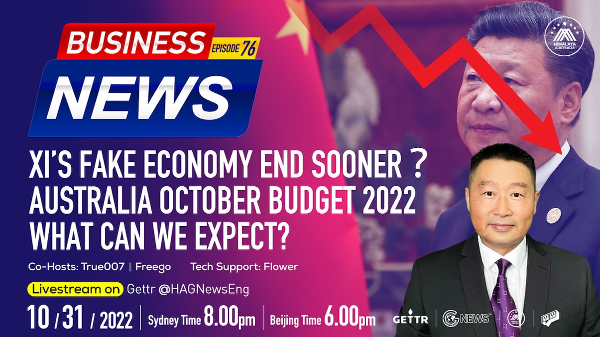 2022.10.31 Business News-Xi’s Fake Economy end sooner ？ Co-Hosts:  i Freego True007