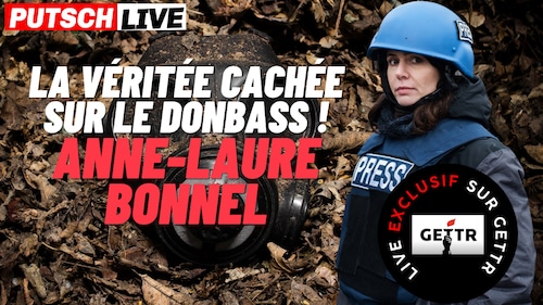 "La vérité cachée du Donbass!" Entretien exceptionnel avec la journaliste Anne-Laure Bonnel sur Putsch Live ! Cette interview sest diffusée en exclu sur mon compte @GETTRFrance 