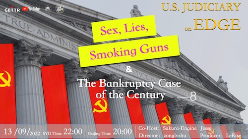 09.13.2022 U.S. Judiciary on Edge - 8｜Co-host: Sakura-Engine Jesse