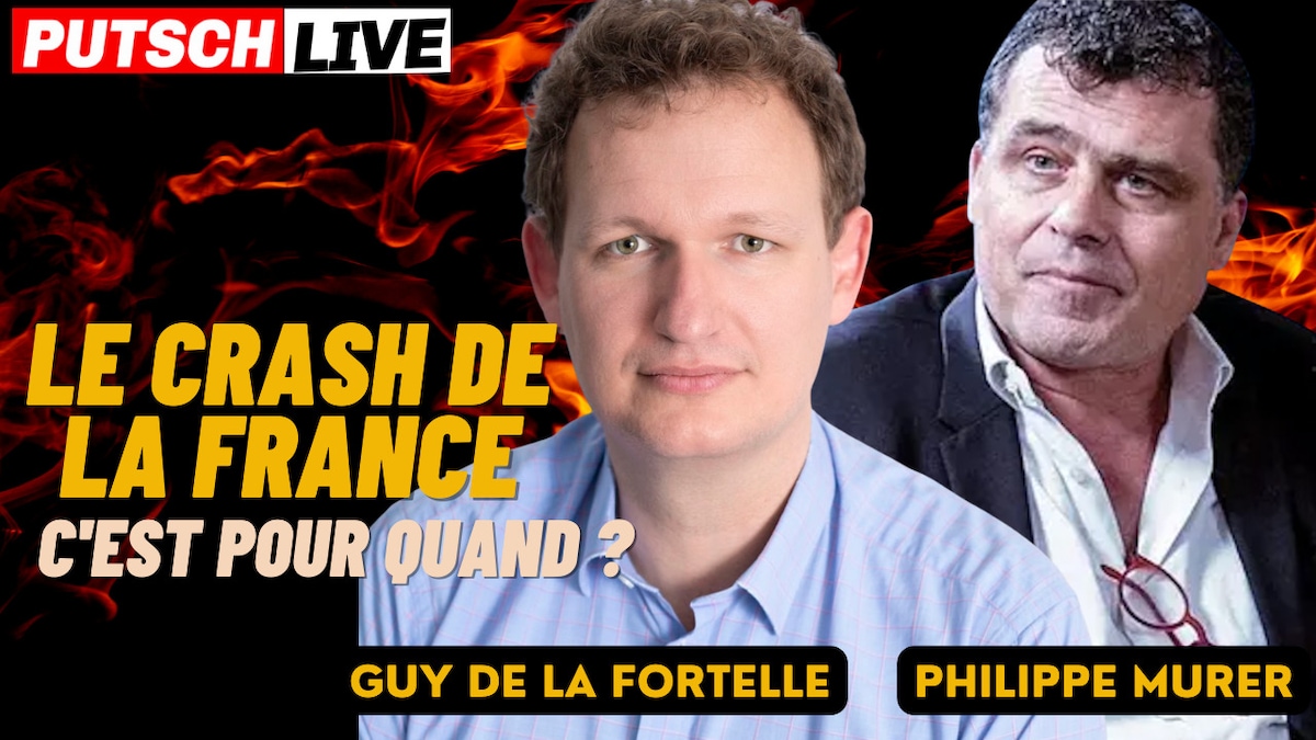 Le Crash économique de la France, c'est pour quand ? Avec Philippe Murer et Guy de la Fortelle