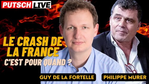 Le Crash économique de la France, c'est pour quand ? Avec Philippe Murer et Guy de la Fortelle