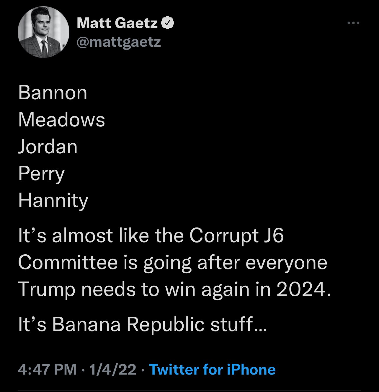 Hot take from Matt Gaetz — do you agree or disagree? 

@mattgaetz
@repmattgaetz

#mattgaetz #bannon #bannonswarroom #trump #trump2024 

https://twitter.com/mattgaetz/status/1478483183226261509?s=20 