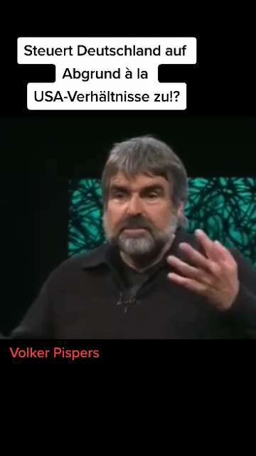 Volker Pispers - Steuert Deutschland auf Abgrund a la USA-Verhältnisse zu!?