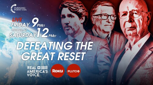 TPUSA SPECIAL - DEFEATING THE GREAT RESET