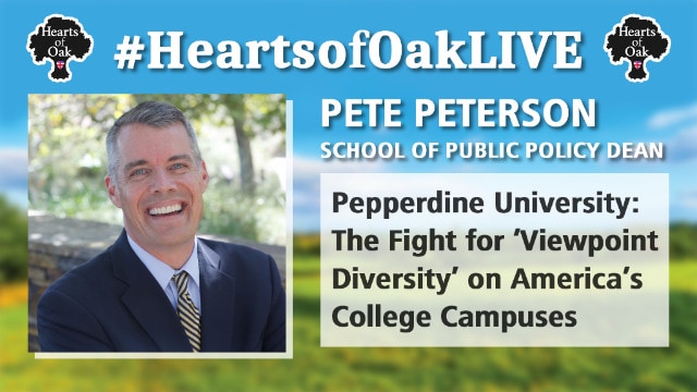 Pete Peterson – Pepperdine University: The Fight for ‘Viewpoint Diversity’ on America’s Campuses