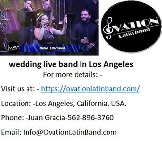 Hire Ovation versatile wedding live band In Los Angeles.
Ovation Latin band is the most versatile Latin wedding live band In Los Angeles open at a sensible rate. Ovation Latin band is known for their master entertainers of Latin, Jazz, Cuban and Salsa occasions for various events in California. Ovation Latin band contain such boundless master prepared experts, singer and dance performers who are having several years of experience of conducting fruitful directing wedding occasions.

For more details: -
Visit us at: - https://ovationlatinband.com/
Location: -Los Angeles, California, USA.
Phone: -Juan Gracia-562-896-3760
Email:-Info@OvationLatinBand.com