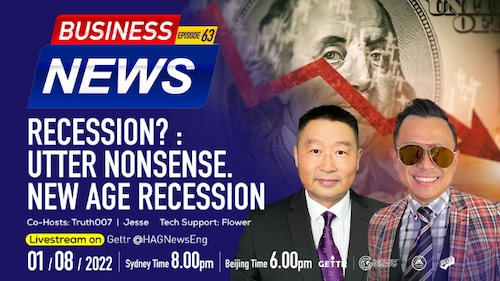 08.01.2022. BUSINESS NEWS-Recession? : utter nonsense.New Age Recession  Co-Hosts:True007  Jesse  