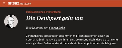 Kritik an den Corona-Maßnahmen als Pest bzw. die Demonstranten als Menschen, die Pest verbreiten. Im Spiegel.
Ich hätte gedacht, es gehört zum Konsens der Zivilisation, in Anbetracht der  #Pestpogrome solche verbalen Atombomben nicht mehr zu zünden.
Aber die "Guten" dürfen alles.