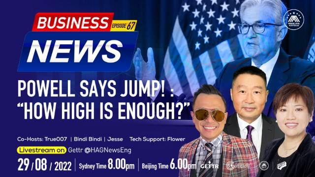 08.29.2022. BUSINESS NEWS-Powell says Jump! : “how high is enough?”Co-Hosts:True007 Jesse BindiBindi
