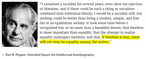 I love Karl Popper but I will go further. It's not simply that socialism is inextricably linked to l...