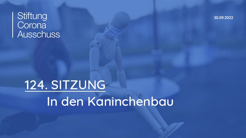 Sitzung 124: In den Kaninchenbau