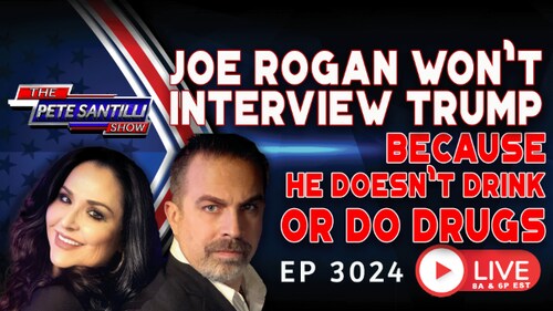 Joe Rogan Won't Interview Trump - Because He Doesn't Drink or Do Drugs | EP 3024-6PM 
