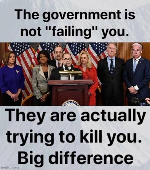 😡😡😡
The government is not "failing" you.

They are deliberately trying to kill you.
