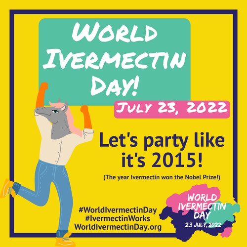 #WorldIvermectinDay is here!

It's time to celebrate this safe and effective life-saving medicine.

Join the party by sharing information and memes on social media, tuning in the livestream, sharing your testimonial, or joining a local event.

Find content to share on social media using the hashtag #WorldIvermectinDay: worldivermectinday.org/toolkit

Watch the live stream: worldivermectinday.org/#tv

Read testimonials and share yours: worldivermectinday.org/ivermectin-stories

Arm yourself with knowledge: worldivermectinday.org/resources

Find an event near you: worldivermectinday.org/events-map