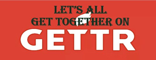 This is the only platform that I see that let's us GET TOGETHER (GETTR) to speak our minds without c...