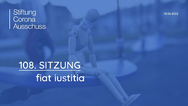 Sitzung 108: Fiat Iustitia