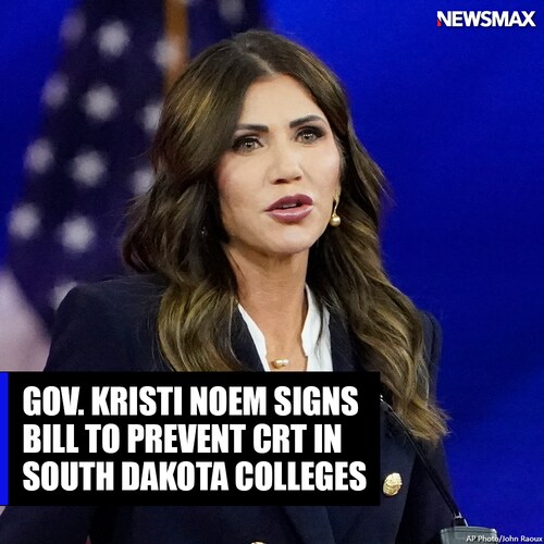 Kristi Noem: "No student or teacher should have to endorse Critical Race Theory in order to attend, ...
