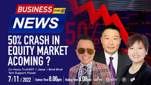 07.11.2022. BUSINESS NEWS-50% crash in Equity market acoming ? Co-Hosts:True007  Jesse  BindiBindi 
