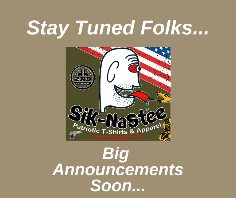 Big Company Announcements Coming! #siknastee #patriotic #apparel #tshirt #teeshirt #teeshirts #BackTheBlue #SupportOurMilitary #USA #USMC #USNAVY #USARMY #