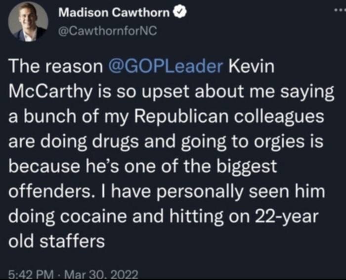 Remember Madison Cawthorn? Drugs   Orgies   Kevin McCarthy    