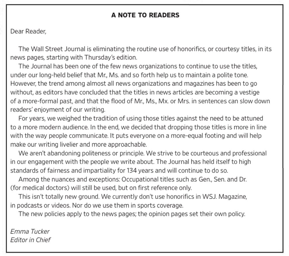 Tomorrow the Wall Street Journal dumps respectful honorifics like Mr and Mrs. From page two of today...