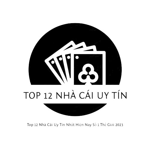 Top 12 Nhà Cái Uy Tín NCTB Nhất Hiện Nay Số 1 Châu Âu 2023