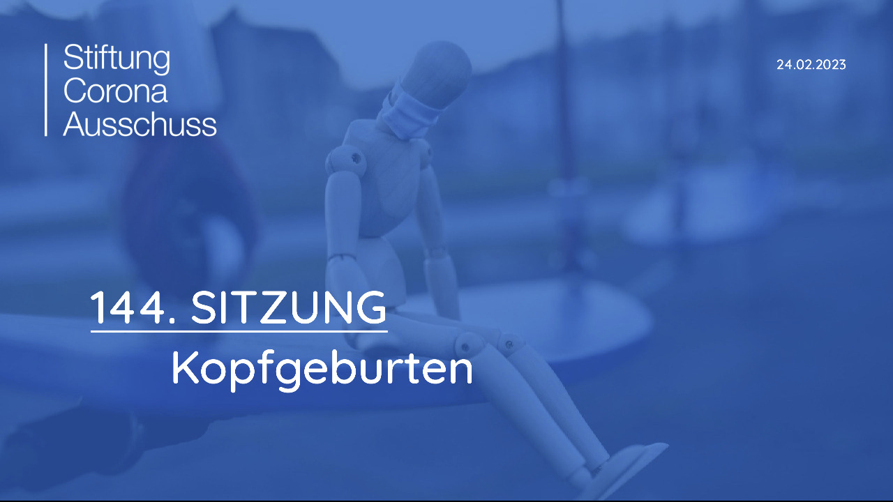 Sitzung 144: Kopfgeburten