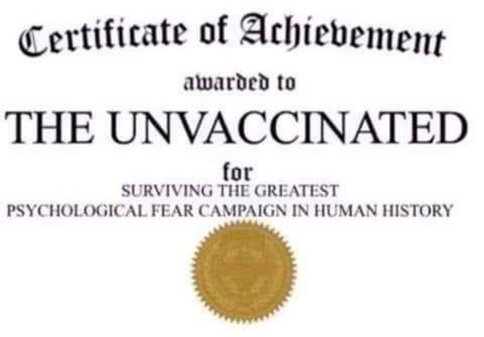  CERTIFICATE OF ACHIEVEMENT AWARDED TO ‘THE UNVACCINATED’ FOR SURVIVING THE GREATEST PSYCHOLOGICAL F...